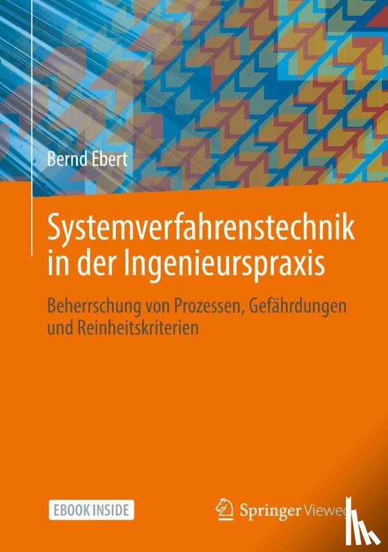 Ebert, Bernd - Systemverfahrenstechnik in der Ingenieurspraxis