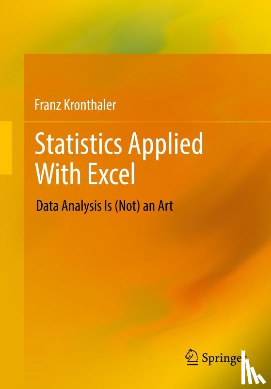 Kronthaler, Franz - Statistics Applied With Excel