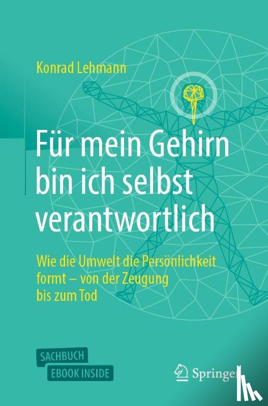 Lehmann, Konrad - Für mein Gehirn bin ich selbst verantwortlich
