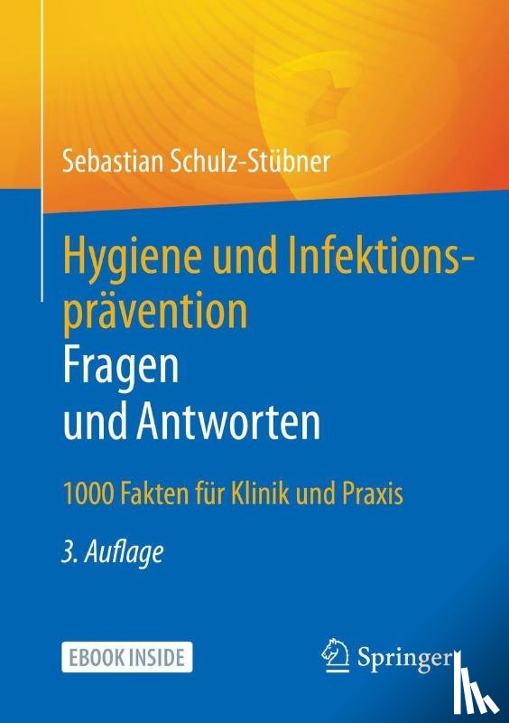 Schulz-Stübner, Sebastian - Hygiene und Infektionsprävention. Fragen und Antworten