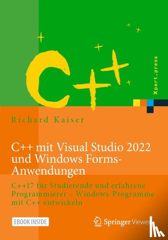 Kaiser, Richard - C++ mit Visual Studio 2022 und Windows Forms-Anwendungen
