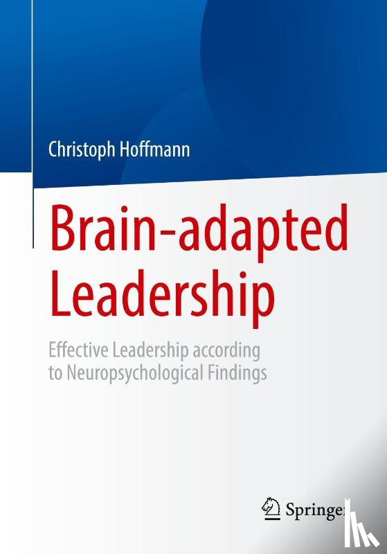 Hoffmann, Christoph - Brain-adapted Leadership