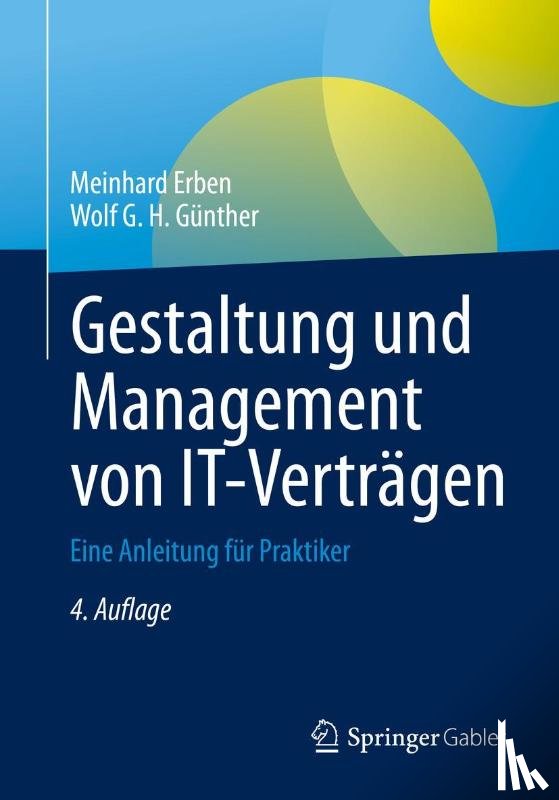 Erben, Meinhard, Gunther, Wolf G. H. - Gestaltung und Management von IT-Vertragen