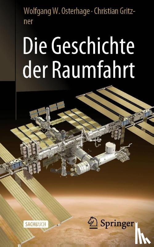 Gritzner, Christian, Osterhage, Wolfgang W. - Die Geschichte der Raumfahrt