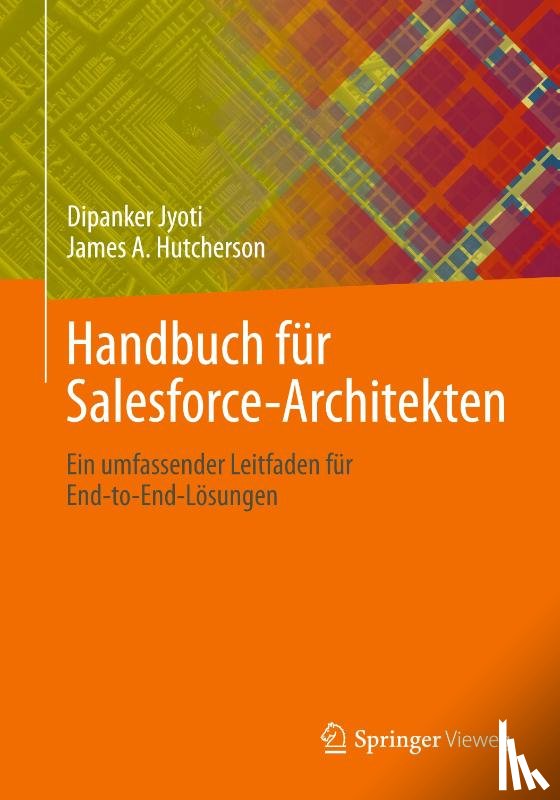 Hutcherson, James A., Jyoti, Dipanker - Handbuch für Salesforce-Architekten