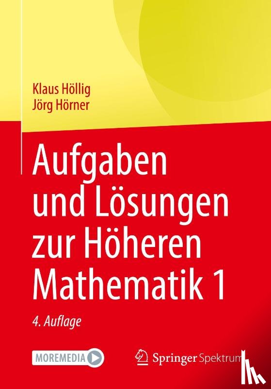 Hörner, Jörg, Höllig, Klaus - Aufgaben und Lösungen zur Höheren Mathematik 1