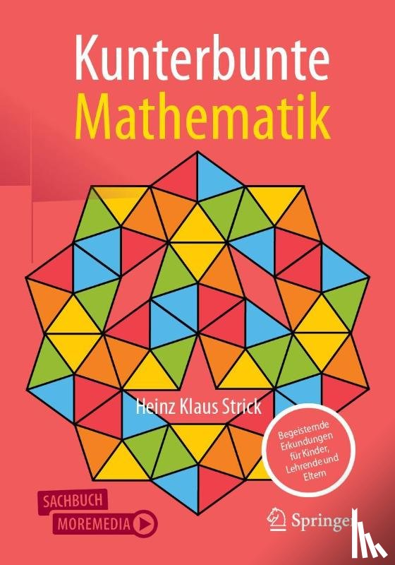 Strick, Heinz Klaus - Kunterbunte Mathematik