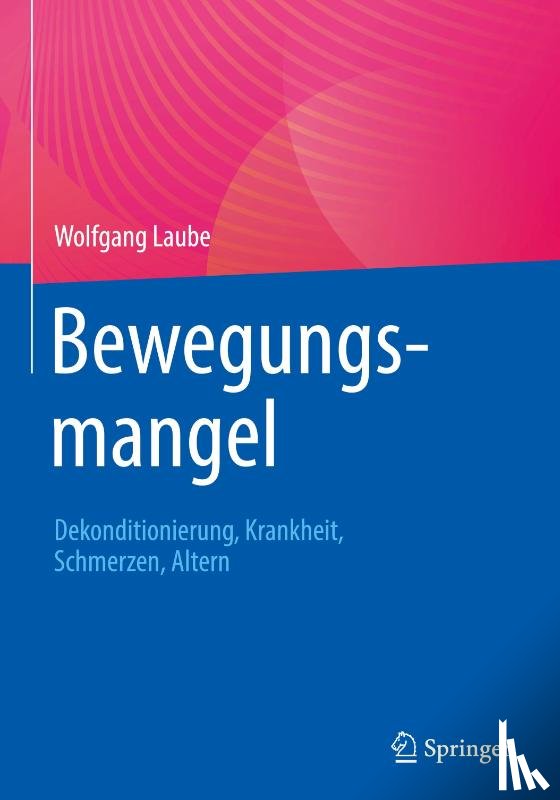 Laube, Wolfgang - Bewegungsmangel