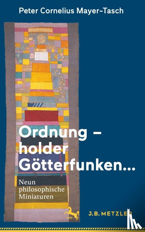 Mayer-Tasch, Peter Cornelius - Ordnung – holder Gotterfunken…
