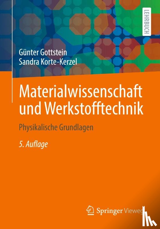 Korte-Kerzel, Sandra, Gottstein, Günter - Materialwissenschaft und Werkstofftechnik