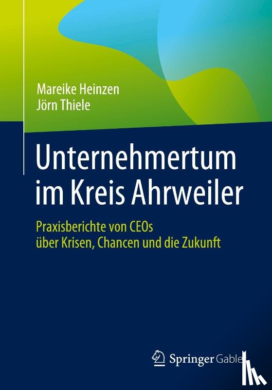 Thiele, Jörn, Heinzen, Mareike - Unternehmertum im Kreis Ahrweiler