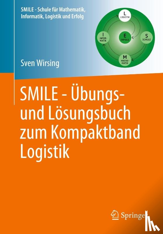 Wirsing, Sven - SMILE - Übungs- und Lösungsbuch zum Kompaktband Logistik