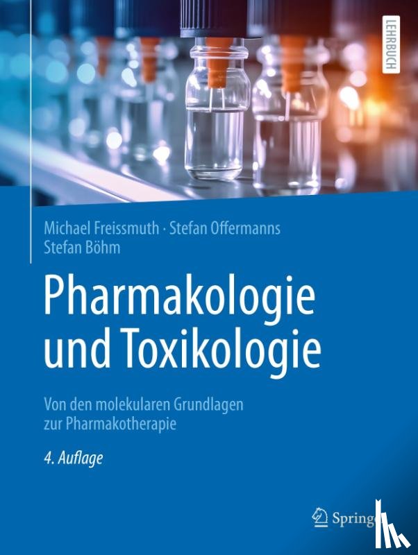 Freissmuth, Michael, Offermanns, Stefan, Böhm, Stefan - Pharmakologie und Toxikologie