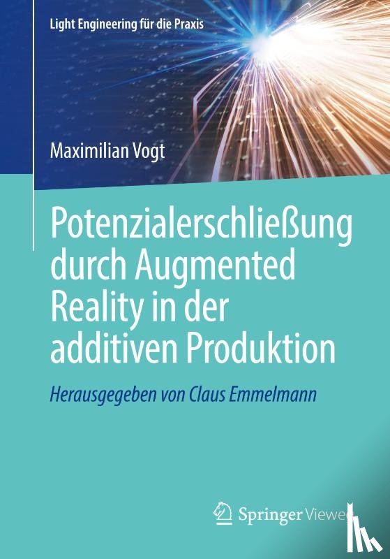 Vogt, Maximilian - Potenzialerschließung durch Augmented Reality in der additiven Produktion