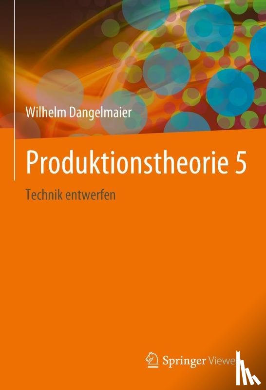 Dangelmaier, Wilhelm - Produktionstheorie 5