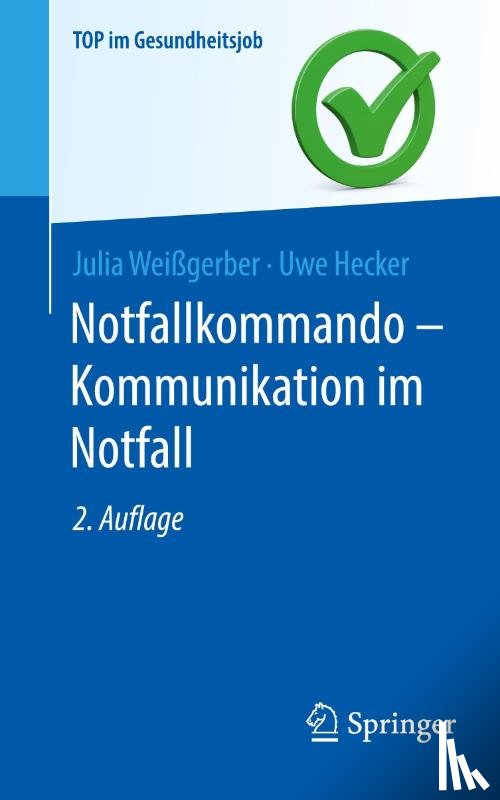 Weißgerber, Julia, Hecker, Uwe - Notfallkommando - Kommunikation im Notfall