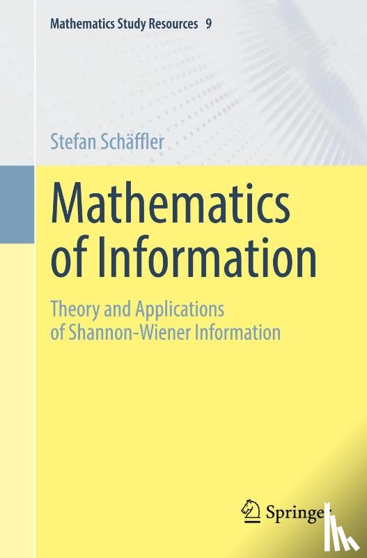 Schaffler, Stefan - Mathematics of Information