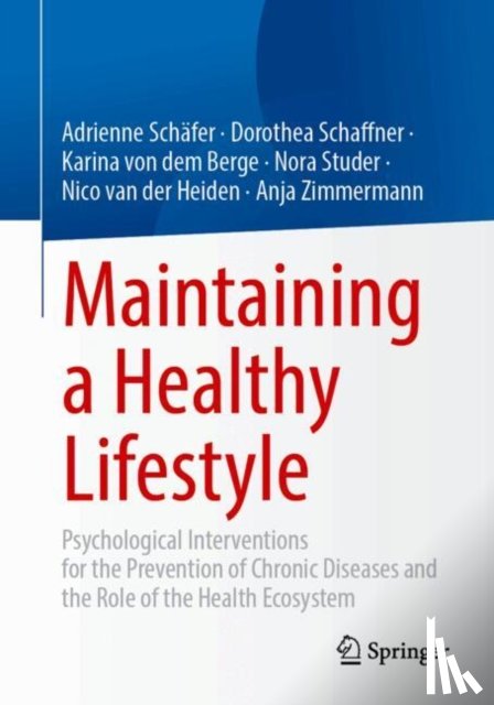 Schafer, Adrienne, Schaffner, Dorothea, von dem Berge, Karina, Studer, Nora - Maintaining a Healthy Lifestyle