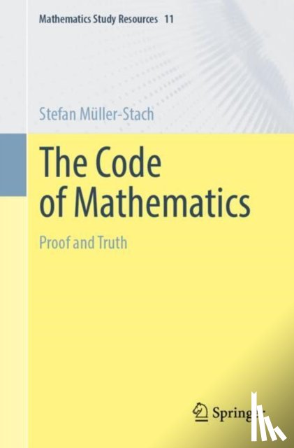 Muller-Stach, Stefan - The Code of Mathematics