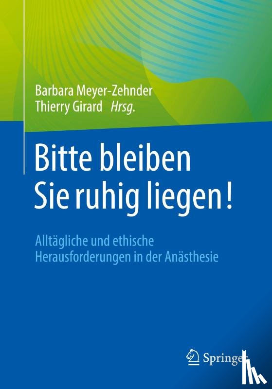  - Bitte bleiben Sie ruhig liegen!