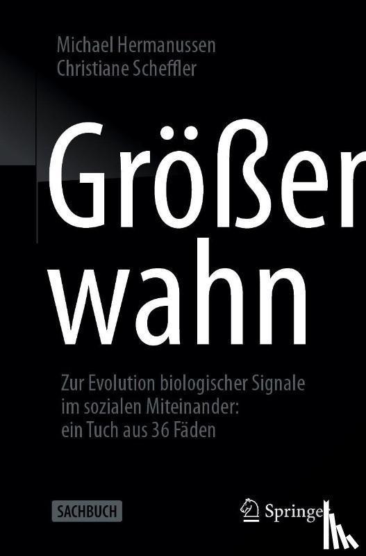 Hermanussen, Michael, Scheffler, Christiane - Größenwahn