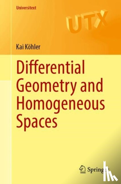 Kohler, Kai - Differential Geometry and Homogeneous Spaces