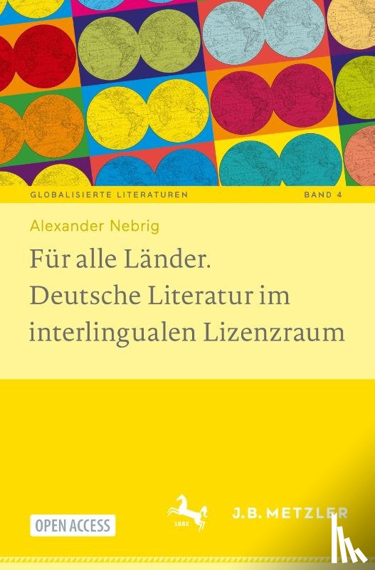 Nebrig, Alexander - Für alle Länder. Deutsche Literatur im interlingualen Lizenzraum