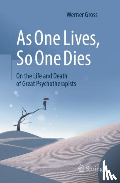Gross, Werner - As One Lives, So One Dies
