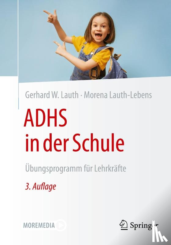 Lauth, Gerhard W., Lauth-Lebens, Morena - ADHS in der Schule