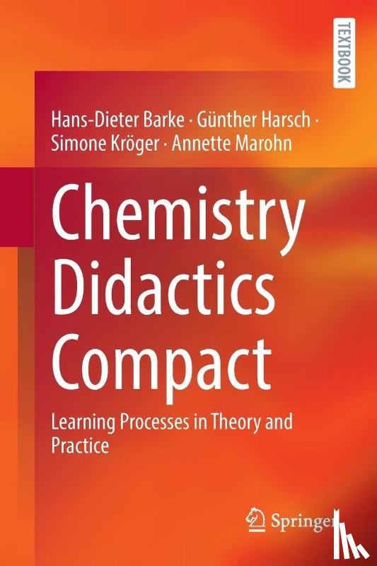 Barke, Hans-Dieter, Harsch, Gunther, Kroger, Simone, Marohn, Annette - Chemistry Didactics Compact