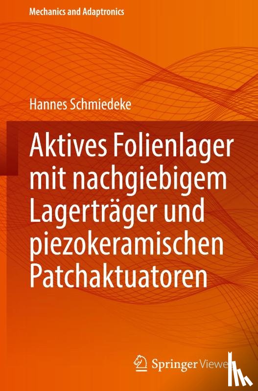 Schmiedeke, Hannes - Aktives Folienlager mit nachgiebigem Lagerträger und piezokeramischen Patchaktuatoren