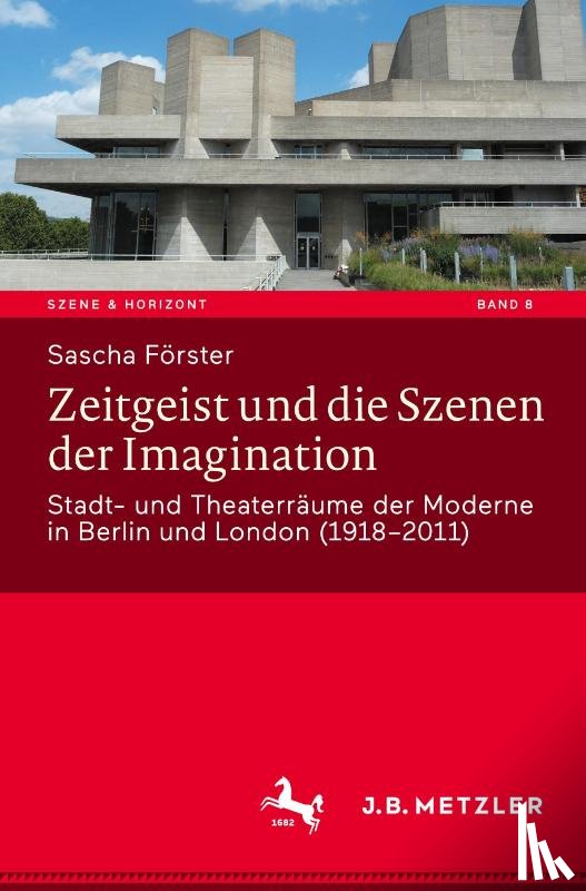 Förster, Sascha - Zeitgeist und die Szenen der Imagination