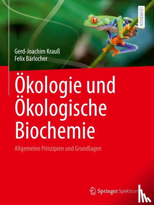 Krauß, Gerd-Joachim, Bärlocher, Felix - Ökologie und Ökologische Biochemie