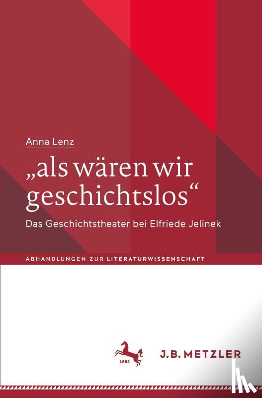 Lenz, Anna - "als wären wir geschichtslos"