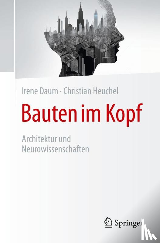 Heuchel, Christian, Daum, Irene - Bauten im Kopf
