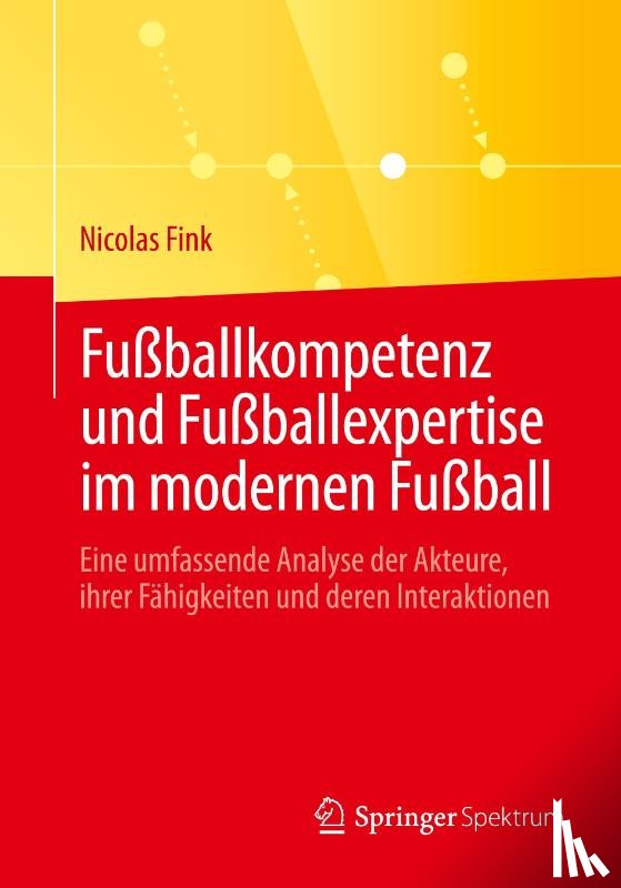 Fink, Nicolas - Fußballkompetenz und Fußballexpertise im modernen Fußball