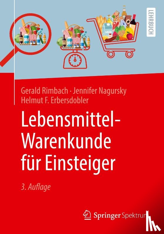Rimbach, Gerald, Erbersdobler, Helmut F., Nagursky, Jennifer - Lebensmittel-Warenkunde für Einsteiger