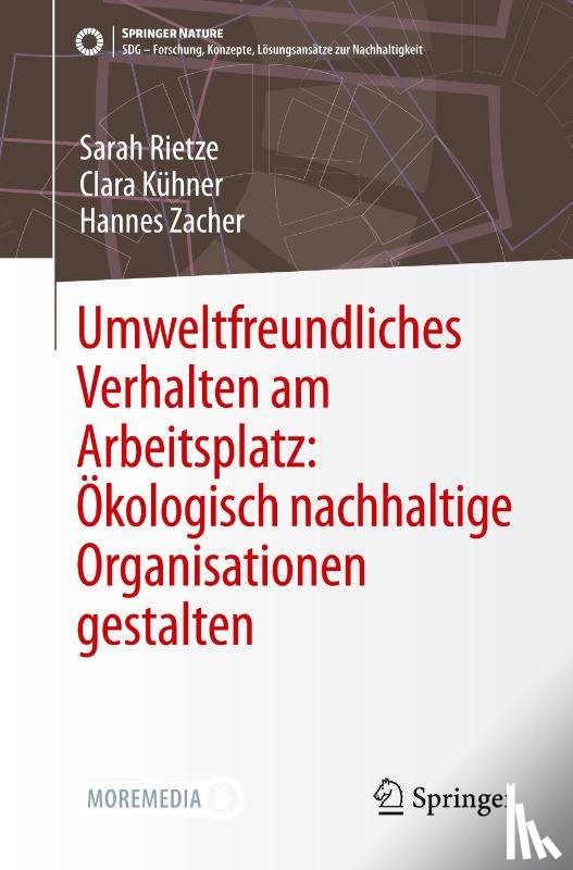 Rietze, Sarah, Zacher, Hannes, Kühner, Clara - Umweltfreundliches Verhalten am Arbeitsplatz: Ökologisch nachhaltige Organisationen gestalten