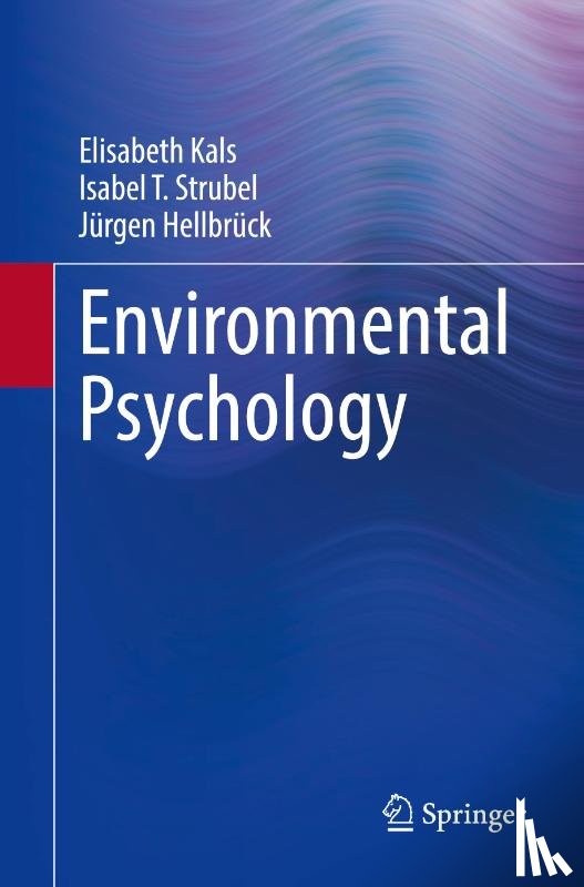 Kals, Elisabeth, Strubel, Isabel T., Hellbruck, Jurgen - Environmental Psychology