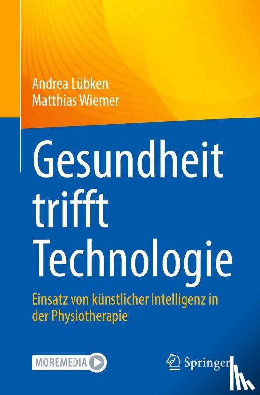 Wiemer, Matthias, Lübken, Andrea - Gesundheit trifft Technologie