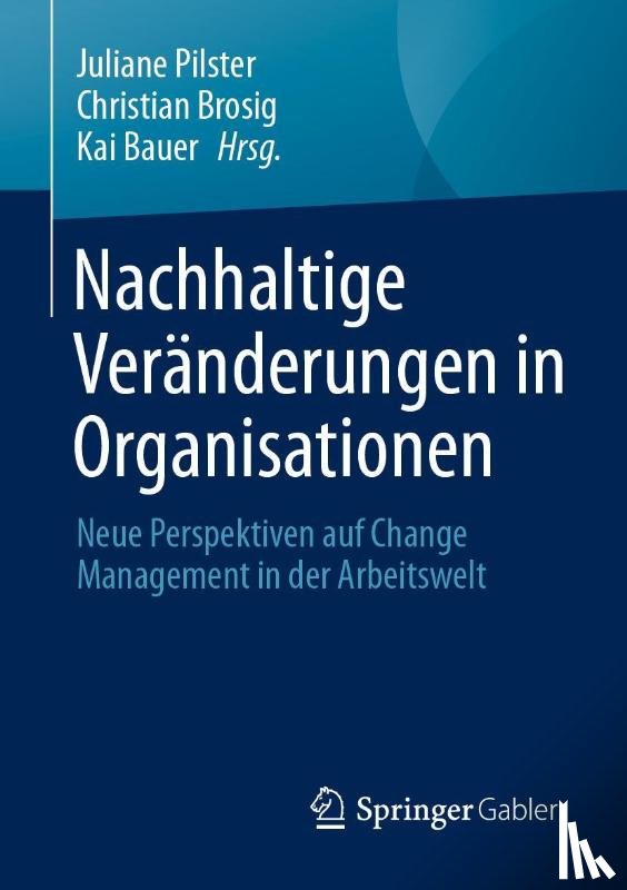  - Nachhaltige Veränderungen in Organisationen