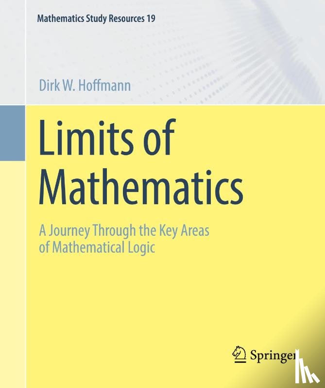 Hoffmann, Dirk W. - Limits of Mathematics