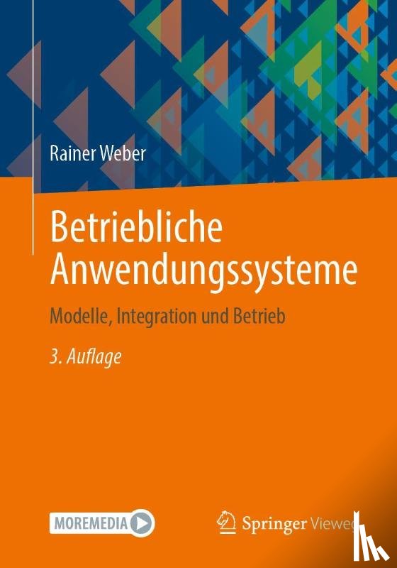 Weber, Rainer - Betriebliche Anwendungssysteme