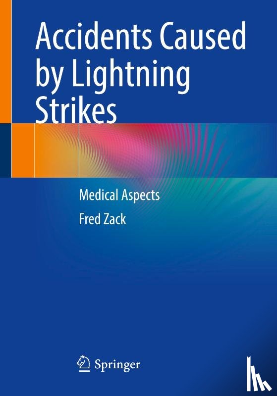 Zack, Fred - Accidents Caused by Lightning Strikes