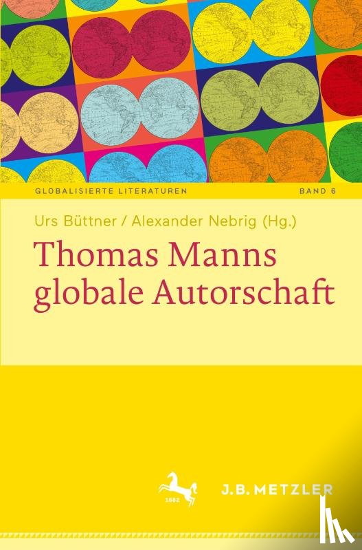  - Thomas Manns globale Autorschaft
