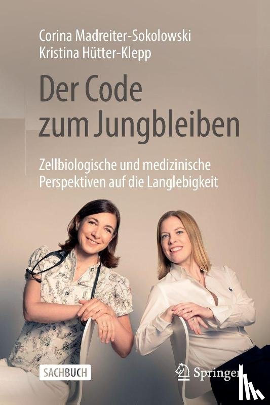 Madreiter-Sokolowski, Corina, Hütter-Klepp, Kristina - Der Code zum Jungbleiben