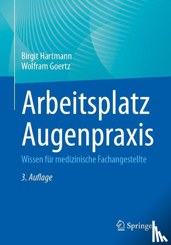 Hartmann, Birgit, Goertz, Wolfram - Arbeitsplatz Augenpraxis