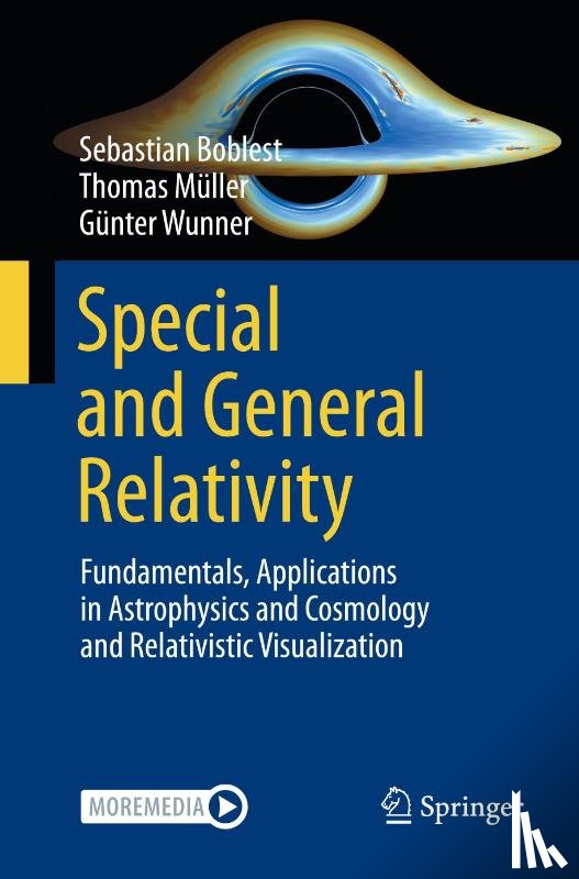 Boblest, Sebastian, Muller, Thomas, Wunner, Gunter - Special and General Relativity
