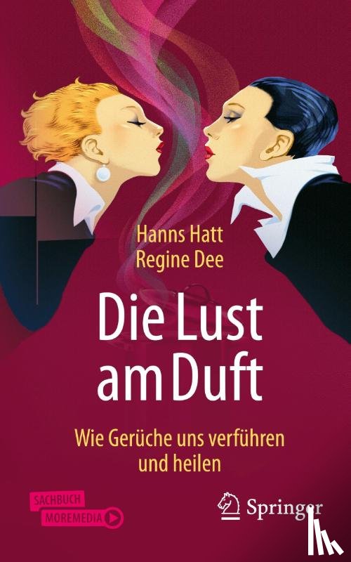 Hatt, Hanns, Dee, Regine - Die Lust am Duft