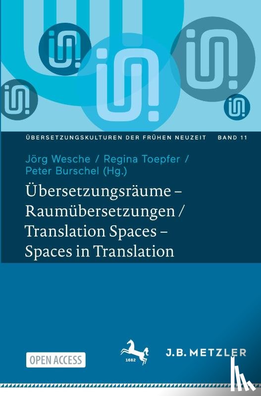  - Ubersetzungsraume – Raumubersetzungen / Translation Spaces – Spaces in Translation
